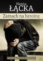 Zamach na heroinę - tantis.pl