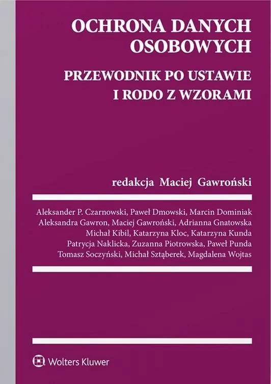 Ochrona danych osobowych. Przewodnik po ustawie i RODO ze wzorami. - tantis.pl