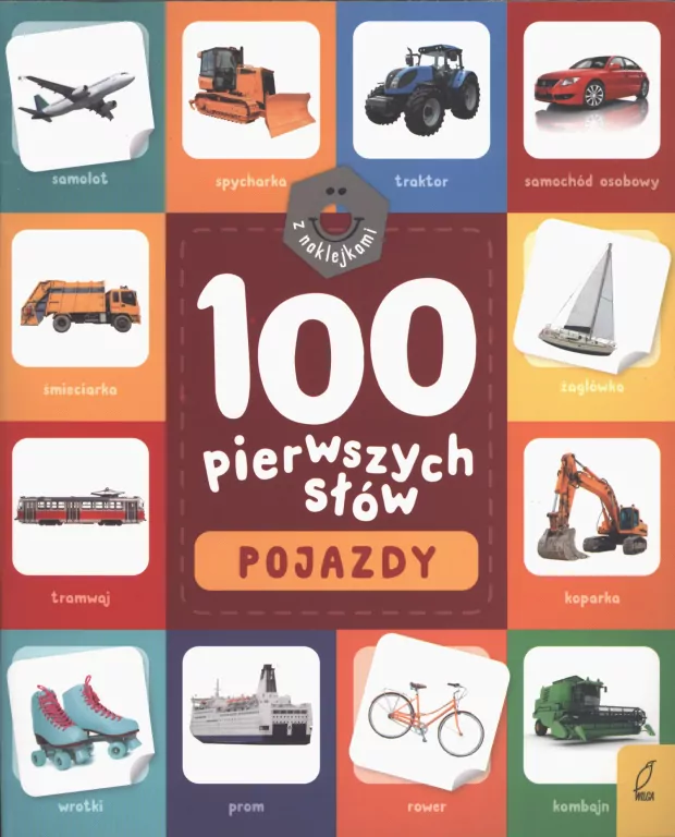 Pojazdy. 100 pierwszych słów z naklejkami - tantis.pl