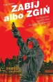 Zabij albo zgiń. Tom 3 - tantis.pl