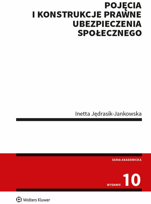 Pojęcia i konstrukcje prawne ubezpieczenia społecznego - tantis.pl