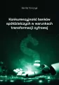 Konkurencyjność banków spółdzielczych... - tantis.pl