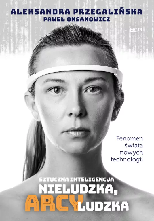 Sztuczna inteligencja. Nieludzka, arcyludzka - tantis.pl