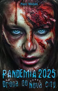 Pandemia 2025. Droga do Nova City - tantis.pl