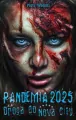 Pandemia 2025. Droga do Nova City - tantis.pl