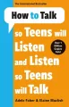 How to Talk so Teens will Listen & Listen so Teens will Talk - tantis.pl