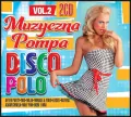 Muzyczna pompa. Disco Polo. Vol. 2. CD - tantis.pl