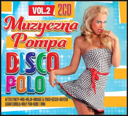 Muzyczna pompa. Disco Polo. Vol. 2. CD