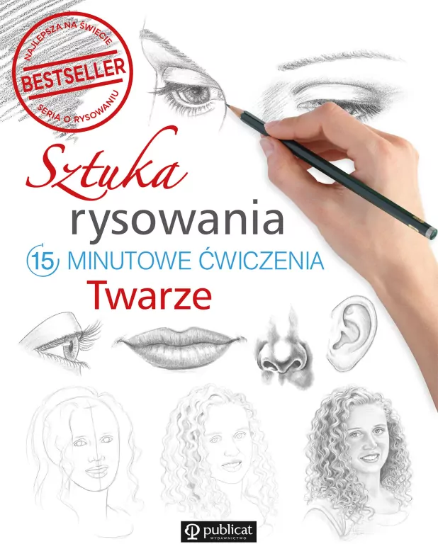 Sztuka rysowania. 15-minutowe ćwiczenia. Twarze - tantis.pl