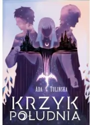 Krzyk Południa. Dotyk Północy. Tom 3