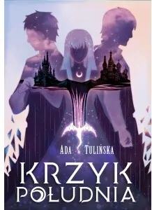 Krzyk Południa. Dotyk Północy. Tom 3