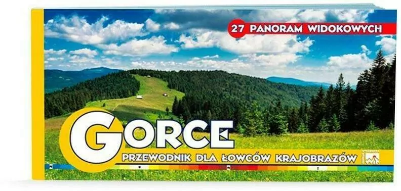 Panoramy widokowe. Gorce. Przewodnik dla łowców krajobrazów - tantis.pl