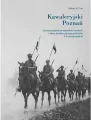 Kawaleryjski Poznań. Dzieje poznańskich oddziałów - tantis.pl