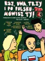 Raz, dwa, trzy i po polsku mówisz Ty! Podręcznik do nauki języka polskiego dla dzieci z Ukrainy. Tom 2 - tantis.pl