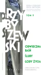 Odwieczna baśń / Śluby / Gody życia