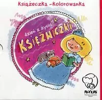 Dzień z życia księżniczki. Książeczka-kolorowanka - tantis.pl