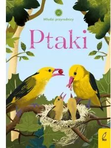 Ptaki. Młodzi przyrodnicy - tantis.pl