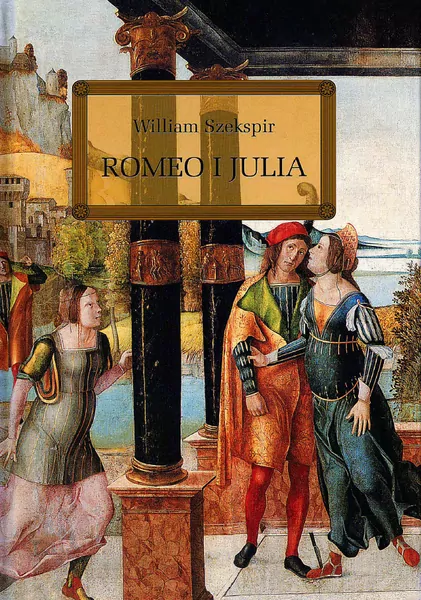 Romeo i Julia z oprac. okleina GREG - tantis.pl