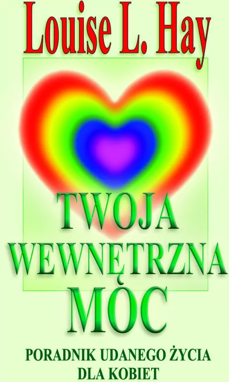 Twoja wewnętrzna moc. Poradnik udanego życia dla kobiet - tantis.pl