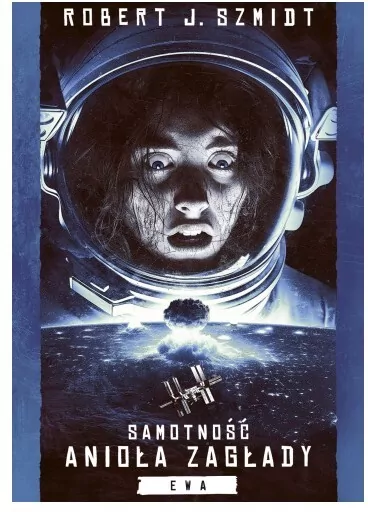 Samotność Anioła Zagłady. Ewa - tantis.pl