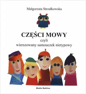 Części mowy czyli rymowany samouczek nietypowy - tantis.pl