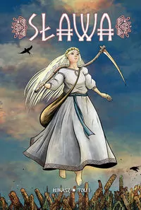 Sława. Opowieść słowiańska. Tom 1