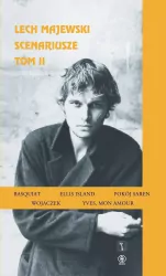 Lech Majewski. Scenariusze. Tom 2