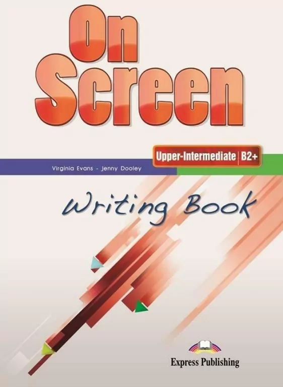 On Screen. Writing Book. Upper-Intermediate B2+. Język angielski - tantis.pl
