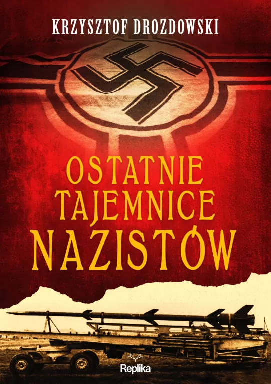 Ostatnie tajemnice nazistów - tantis.pl