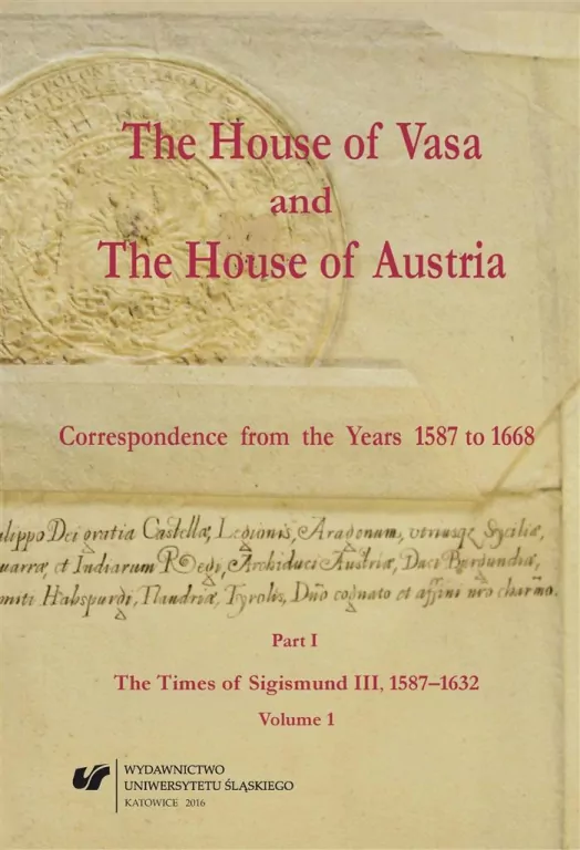 The House of Vasa and The House of Austria...Vol.1 - tantis.pl