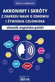 Akronimy i skróty z zakresu nauk o zdrowiu i żywienia człowieka - tantis.pl