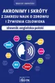 Akronimy i skróty z zakresu nauk o zdrowiu i żywienia człowieka - tantis.pl