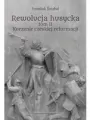 Korzenie czeskiej reformacji. Rewolucja husycka. Tom 2 - tantis.pl
