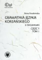 Gramatyka języka koreańskiego z ćwiczeniami. Tom 1, część 1 - tantis.pl