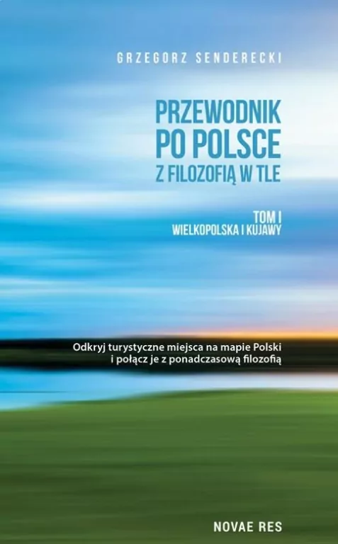 Przewodnik po Polsce z filozofią w tle. Tom 1 - tantis.pl