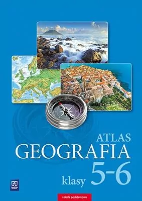 Geografia. Atlas. Klasy 5-6. Szkoła podstawowa - tantis.pl