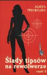 Ślady tipsów na rewolwerze Tom 2