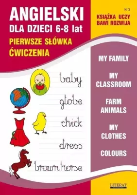 Angielski dla dzieci 6-8 lat. Pierwsze słówka. Ćwiczenia. Numer 3