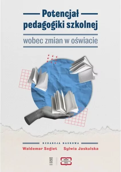 Potencjał pedagogiki szkolnej wobec zmian w oświacie - tantis.pl