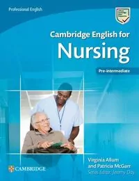 Cambridge English for Nursing Pre-intermediate Student's Book - tantis.pl