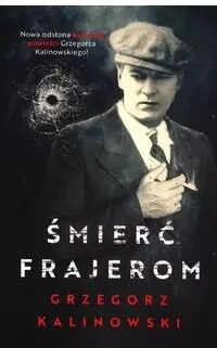 Śmierć frajerom. Tom 1 - tantis.pl