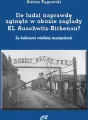 Ile ludzi naprawdę zginęło w obozie zagłady KL Auschwitz -Birkenau? - tantis.pl