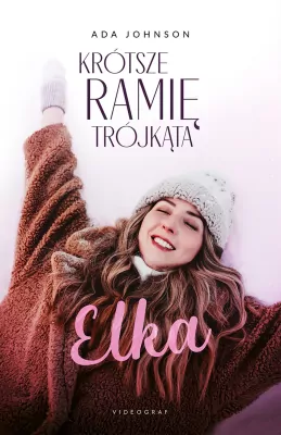 Elka. Krótsze ramię trójkąta. Tom 1