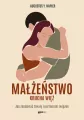 Małżeństwo. Krucha więź - tantis.pl