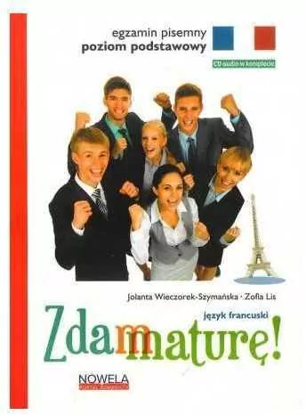Zdam maturę 2015 j. franc. poz. podstawowy pisemny - tantis.pl