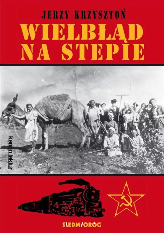 Wielbłąd na stepie. Kanon lektur - tantis.pl
