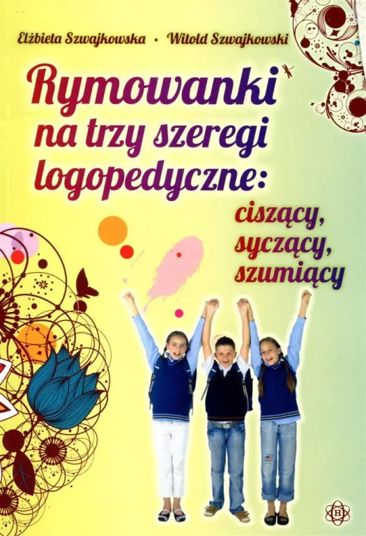 Rymowanki na trzy szeregi logopedyczne: ciszący, syczący, szumiący - tantis.pl