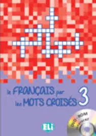 Francais par les Mots Croises 3 + CD ROM - tantis.pl