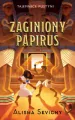 Zaginiony papirus. Tajemnice pustyni. Tom 1 - tantis.pl