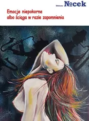 Emocje niepokorne albo ściąga w razie zapomnienia